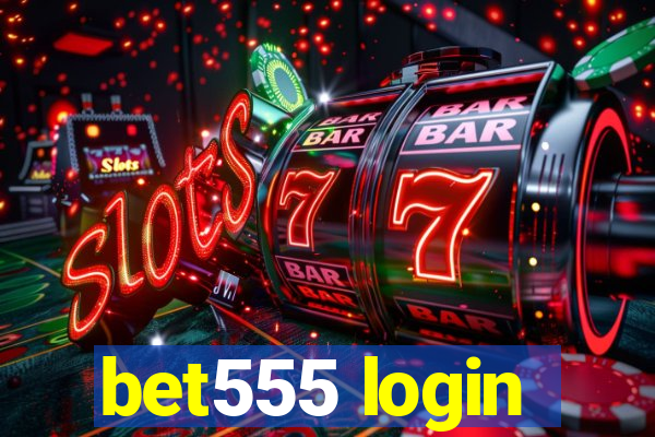 bet555 login